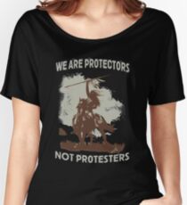 We Are Protectors, Not Protesters - Support Standing Rock Women's Relaxed Fit T-Shirt