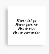 Never Surrender Canvas Print