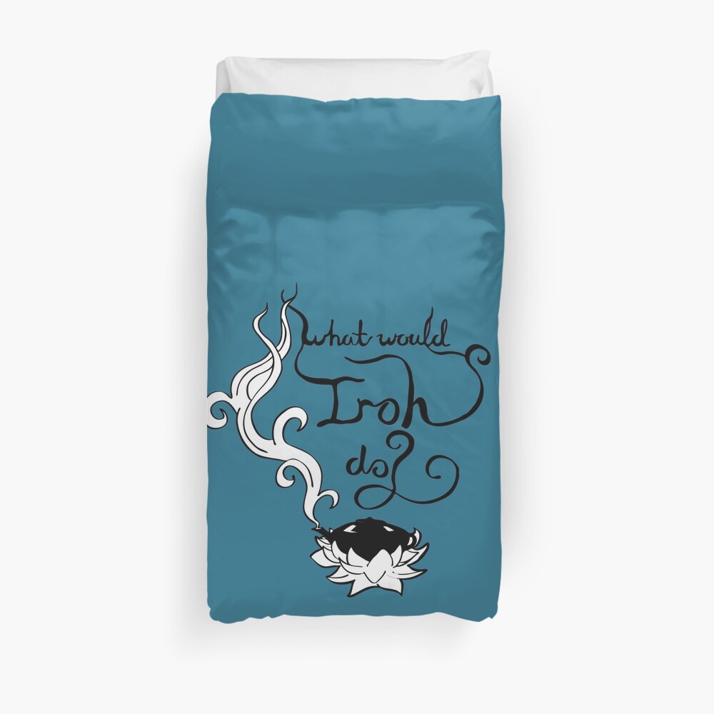 What would Iroh do? Duvet Cover