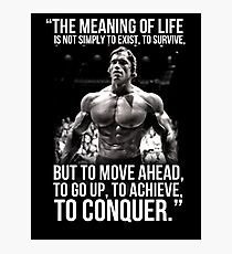 Arnold Schwarzenegger Arnie Conquer Quote Fotodruck
