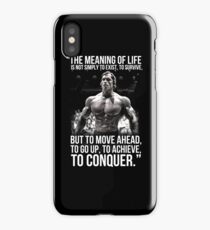 Arnold Schwarzenegger Arnie Conquer Quote iPhone Case