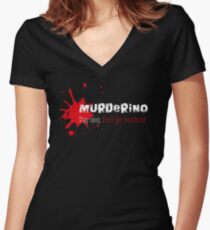 My Favorite Murder Murderino - Stay Sexy. Don’t Get Murdered. Women's Fitted V-Neck T-Shirt