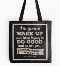 MBMBAM I'm Gonna Wake Up and Do Good Podcast Tote Bag