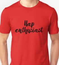 Camiseta unisex Nap entusiasta