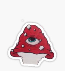 one eyed trippy mushroom Sticker