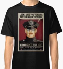 Thought Police Classic T-Shirt