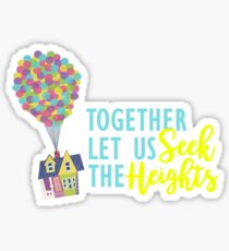 Together Let Us Seek the Heights - Tiny Sticker