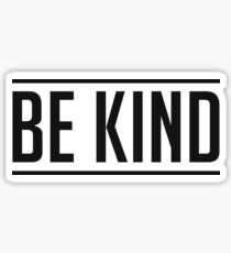 Sei freundlich Sticker