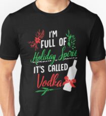 Ich bin voll von Holiday Spirit und es heißt Vodka Christmas Party Slim Fit T-Shirt