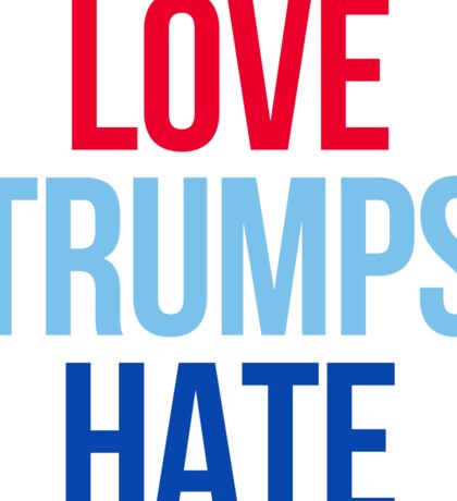 Love Trumps Hate: Stickers | Redbubble