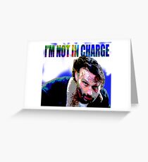 Walking Dead Rick-I'm Not In Charge Greeting Card