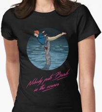 Nobody puts Barb in the corner Women's Fitted T-Shirt