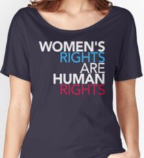 Womens Rights are Human Rights Women's Relaxed Fit T-Shirt