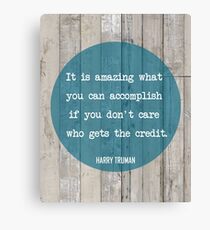 Harry Truman - Who gets the credit? Canvas Print