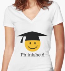 Ph.inishe.d Phd Doctoral Cap Smiley Women's Fitted V-Neck T-Shirt