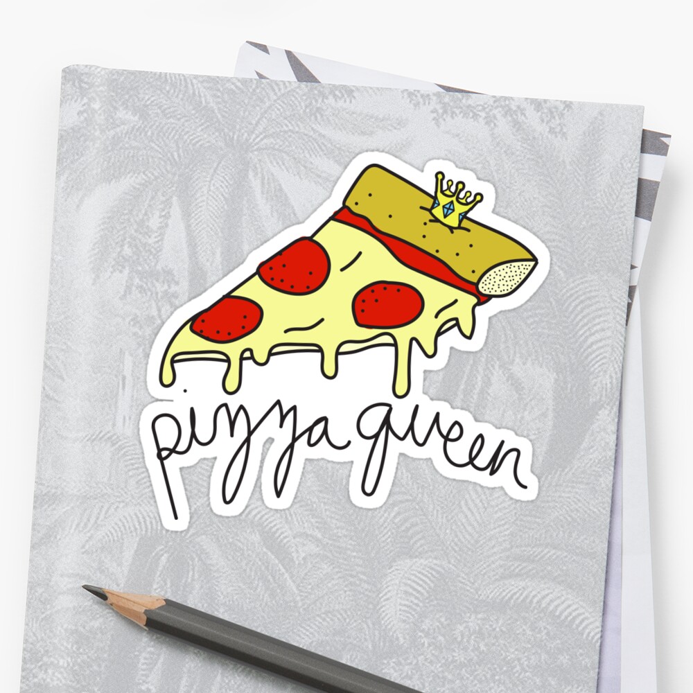 Pizza Queen Sassy Trendy Hipster Tumblr Meme Stickers By