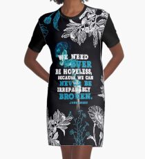 We Need Never Be Hopeless Graphic T-Shirt Dress