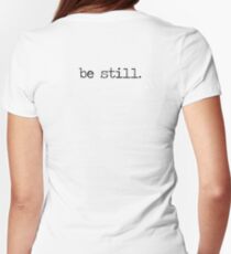 Be Still Women's Fitted T-Shirt