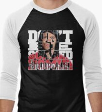 Don't Be Scared Homie! Men's Baseball ¾ T-Shirt