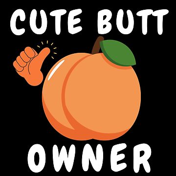 Artwork thumbnail, Big Butt Tee,Big Cute Butt Tshirt,Butt Picture Peach Tshirt,Big Ass Black Tshirt  by BuddyBoots