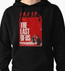 the last of us Pullover Hoodie