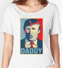 Donald J. Trump Daddy Store - Milo Yiannopoulos Women's Relaxed Fit T-Shirt