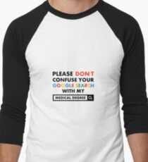 Medical Degree Men's Baseball ¾ T-Shirt