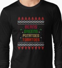 Beans, Greens, Potatoes, Tomatoes Thanksgiving Long Sleeve T-Shirt