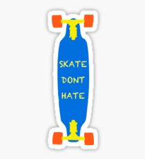 Skateboard Skate Dont Hate Sticker