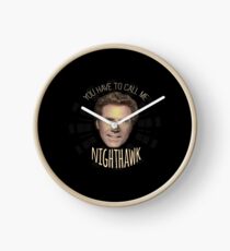 You Have To Call Me Nighthawk Clock