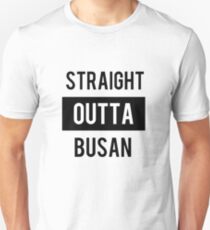Straight outta Busan Unisex T-Shirt