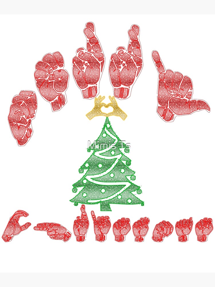 "American Sign Language Merry Christmas" Art Print by Cannattire2015 Sign Language Merry Christmas