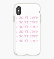 i don't care iPhone Case