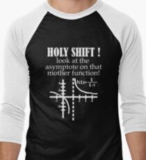 Holy Shift Look Asymptote That Mother Function white Men's Baseball ¾ T-Shirt