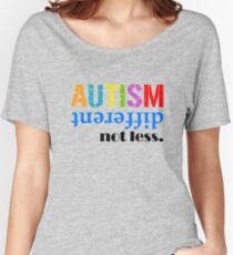 Autism different not less black Women's Relaxed Fit T-Shirt