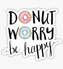 Donut Worry Be Happy Sticker