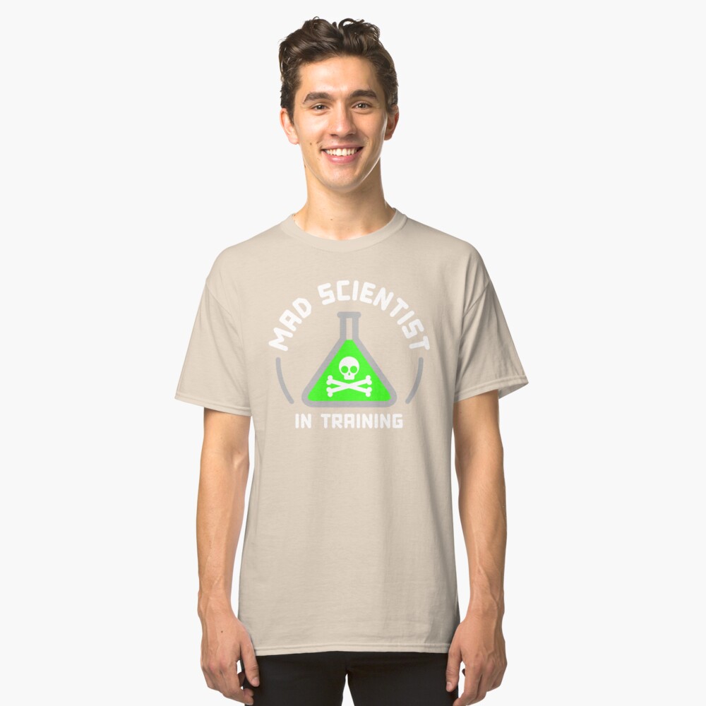 Mad Scientist in Training Classic T-Shirt