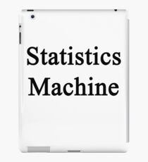 Statistics Machine iPad Case/Skin