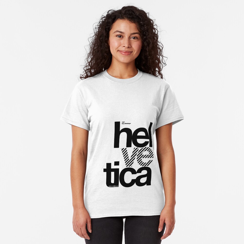 Hel ve tica (b) .... Classic T-Shirt