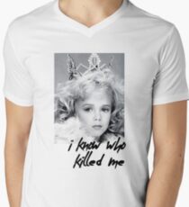 I KNOW WHO KILLED ME - JON BENET RAMESY Men's V-Neck T-Shirt