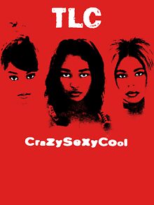 crazysexycool shirt