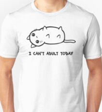 I Just Cannot Unisex T-Shirt