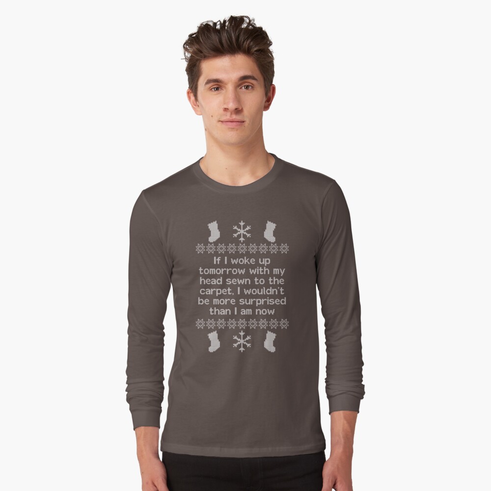"If I woke up tomorrow with my head sewn to the carpet - Christmas Vacation" T-shirt by truthis ...