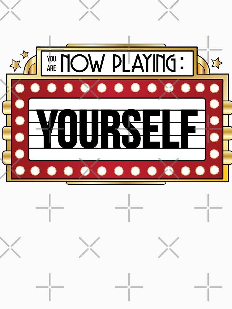 You're Playing Yourself by jhennetylerb