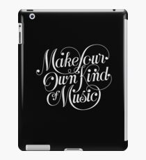 Mach deine eigene Art von Musik - dunkel iPad-Hülle & Skin