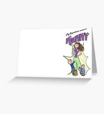My Superhero name is Mummy Greeting Card