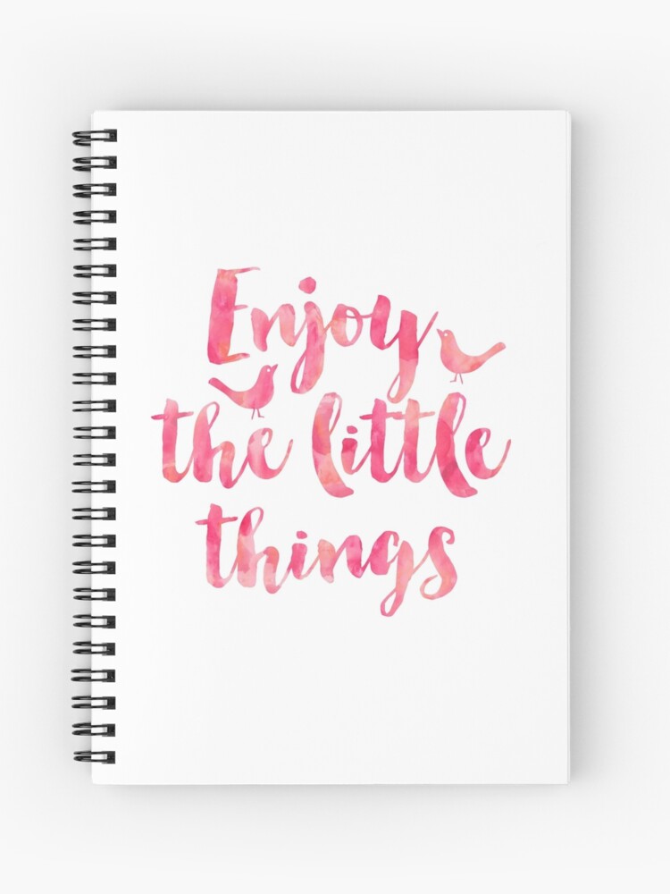 Enjoy The Little Things Watercolor Motivational Quote Inspirational Quotes Spiral Notebook