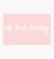 uh huh honey Photographic Print