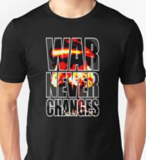War Never Changes Unisex T-Shirt