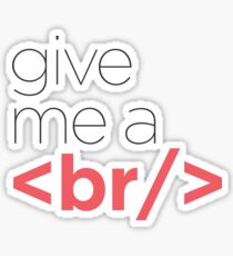 Give me a break - HTML Sticker